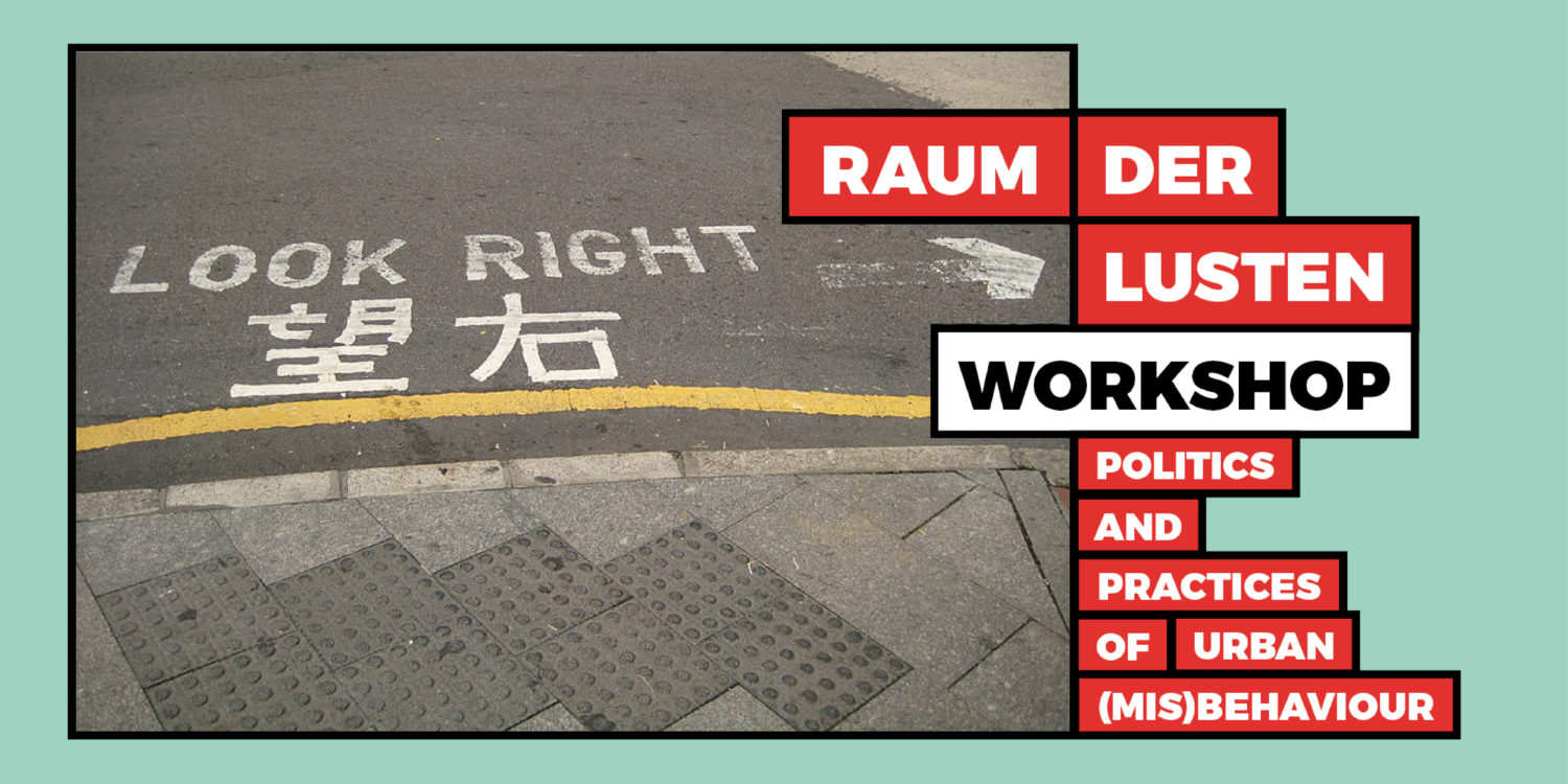 FA Workshop: Politics And Practices of Urban (Mis)Behaviour